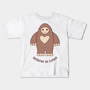 Cute Bigfoot Believe in Love Kids T-Shirt